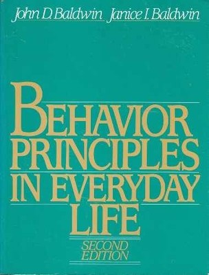 Behavior Principles in Everyday Life - Paperback, by Baldwin John D. - Very Good