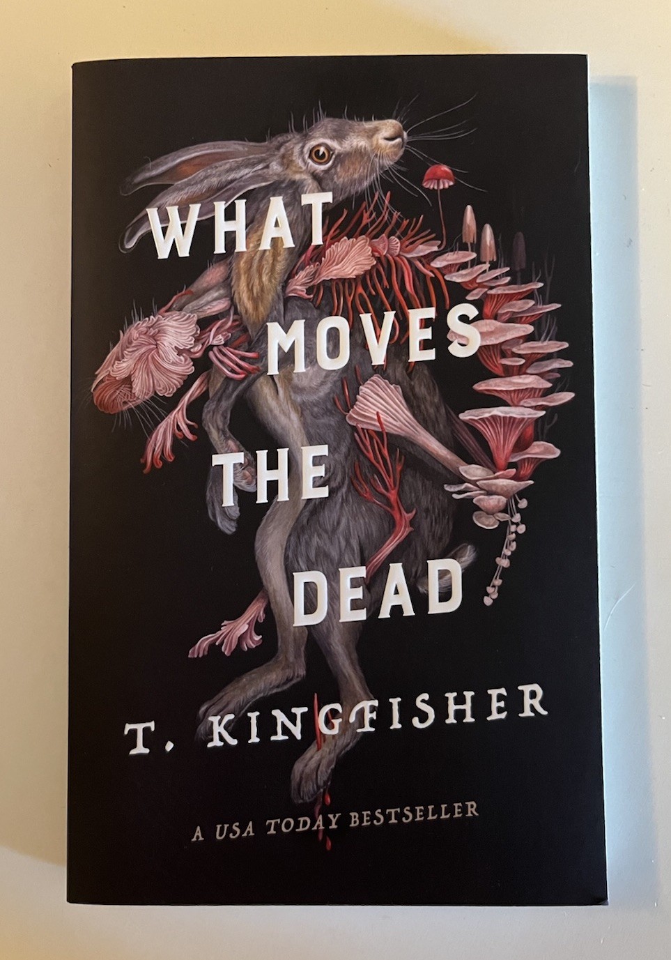 What Moves the Dead by T. Kingfisher (2023, Trade Paperback)