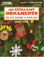 150 Extra-Easy Ornaments in Plastic Canvas Plastic Canvas Library Series 