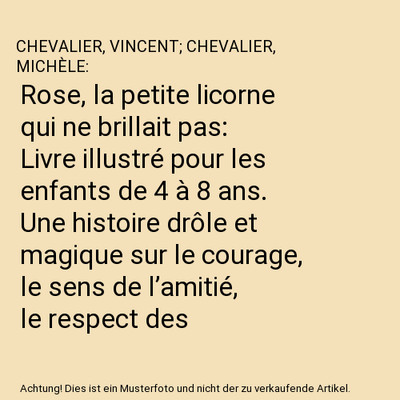 Rose, la petite licorne qui ne brillait pas: Livre illustré pour les enfants de