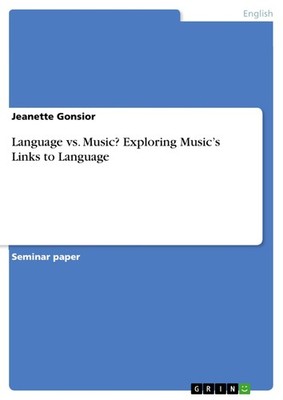 Language vs. Music? Exploring Music s Links to Language (Buch)