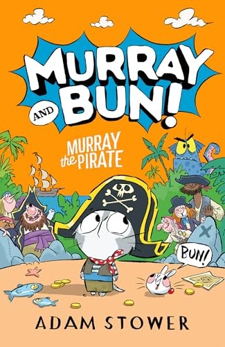 Murray the Pirate: A new adventure in the funny series from best