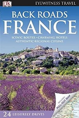 Back Roads France Paperback Dorling Kindersley Publishing Staff