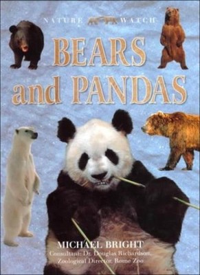 Bears and Pandas (Nature Watch),Michael Bright