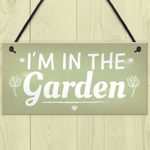 I'm In The Garden Novelty Plaque Summer House Sign Garden Shed Friendship Gifts - Picture 2 of 9
