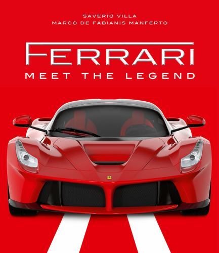 Ferrari : Meet the Legend by Saverio Villa (2022, Hardcover)