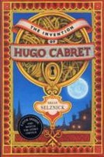 Brian Selznick ~ The Invention of Hugo Cabret 9781407103488