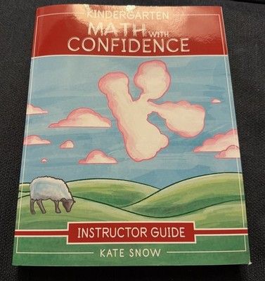 Kindergarten Math with Confidence Instructor Guide by Kate Snow (2020, Trade...