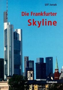Die Frankfurter Skyline von Ulf Jonak | Buch | Zustand akzeptabel