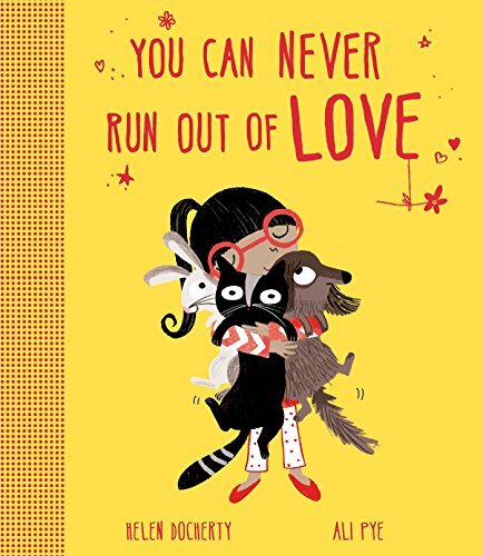 You Can Never Run Out Of Love-Helen Docherty, Ali Pye