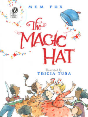 The Magic Hat - Paperback By Fox, Mem - VERY GOOD