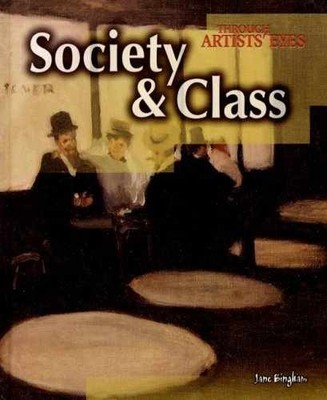 Society And Class (Through - Library Binding, by Bingham Jane - Acceptable n