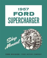 1957 Ford Supercharger Shop Manual Car Thunderbird Fairlane Custom Mccolloch
