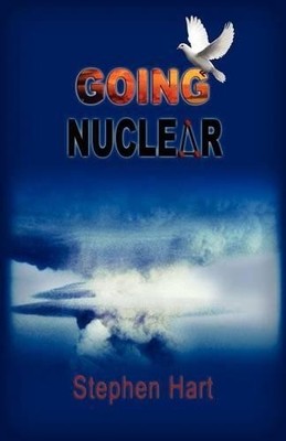 Stephen Hart Going Nuclear (Paperback) (UK IMPORT)