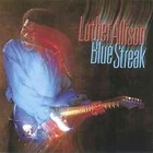 Blue Streak by Luther Allison (CD, Sep-1995, Alligator Records)