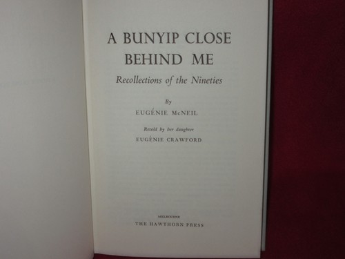 A BUNYIP Close Behind Me: Recollections of the nineties ~ Eugénie Lydia Crawford - Imagen 6 de 8