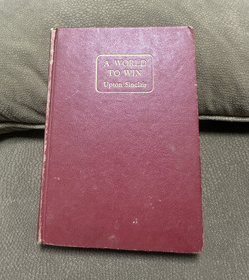 Upton Sinclair A World to Win Lanny Budd Novels HC Viking Press 1946 Vintage