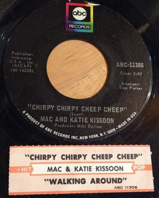 Mac And Katie Kissoon 45 Chirpy Chirpy Cheep Cheep / Walking Around  w/ts