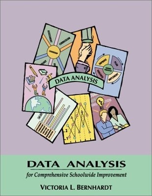 Data Analysis: For Comprehensive Schoolwide Improvement by Bernhardt, Victoria L