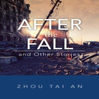 After the Fall and Other Stories Zhou Tai An Paperback Author Sol