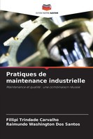 Pratiques De Maintenance Industrielle Fillipi Trindade Carvalho (U. A.) Buch