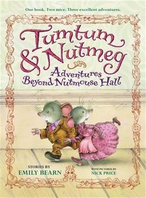 Tumtum & Nutmeg: Adventures Beyond Nutmouse Hall (Paperback or Softback)