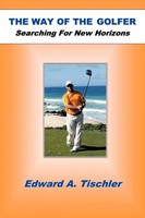 Edward A. Tischler | The Way Of The Golfer | Taschenbuch | Englisch (2011)