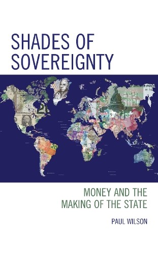 Shades of Sovereignty by Paul Wilson - 9781538156926