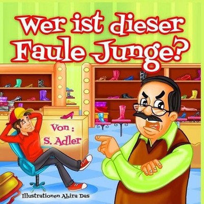 Wer Ist Dieser Faule Junge? by S. Adler (German) Paperback Book