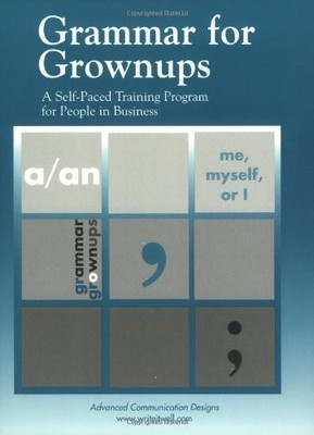 Grammar for Grownups: A Self-Paced Training Program for People in Business b...