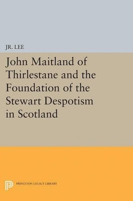 Maurice Dupont  John Maitland of Thirlestane and the F (Taschenbuch) (US IMPORT)