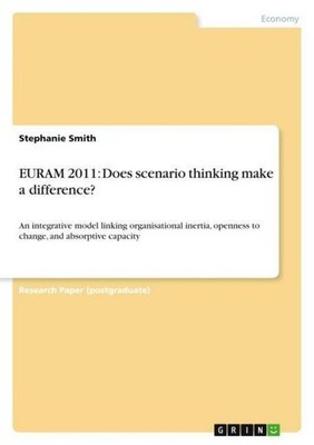 EURAM 2011: Does scenario thinking make a difference? Stephanie Smith
