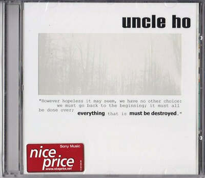 CD - UNCLE HO - EVERYTHING MUST BE DESTROYED  '' NEU in OVP VERSCHWEISST #B27#