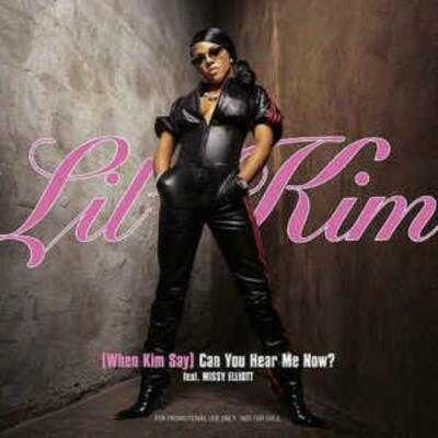 Lil' Kim: (When Kim Say) Can You Hear Me Now? PROMO w/ Artwork
