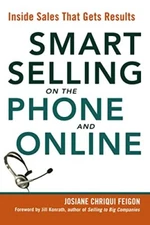 Smart Selling on the Phone and Onlin..., Josiane Feigon