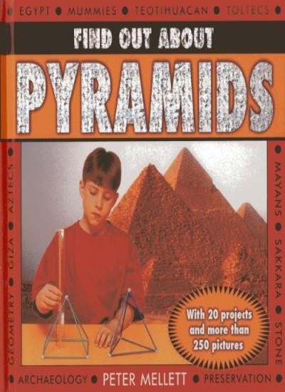 Find Out About Pyramids: with 20 Projects and More Than 250 Pict