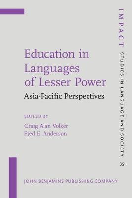 Education in Languages of Lesser Power (IMPACT: Studies in Language, Culture and