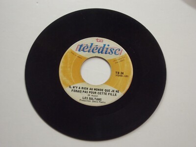 Les Sultans Il N'y a Rien au Monde que je ne Ferais pas Pour Vinyl 7'' 45 RPM