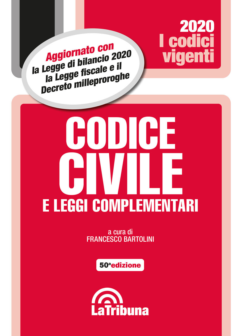 Codice civile e leggi complementari - Bartolini Francesco