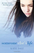 SOMEONE ELSE'S LIFE By Katie Dale - Hardcover **Mint Condition**