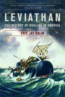 Leviathan: The History of Whaling in America by Eric Jay Dolin (English) Paperba