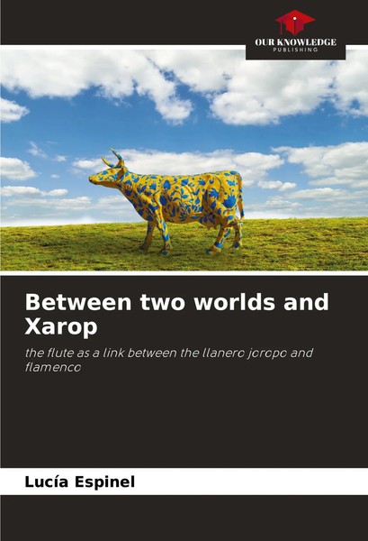 Between Two Worlds And Xarop LucíA Espinel Taschenbuch Englisch 2024-image