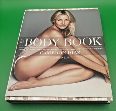 New The Body Book: The Law of Hunger, the Science of Strength by Cameron Diaz
