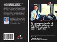 Stress Occupazionale Ed Effetti Sulla Salute Degli Autisti Di Autobus Del...