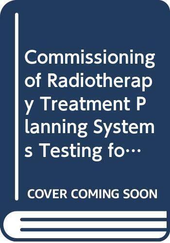 Commissioning of Radiotherapy Treatment Planning Systems Testing for Ty (CD-ROM) - Picture 1 of 1