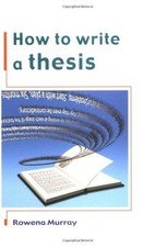 How to Write a Thesis,Rowena Murray- 9780335207183
