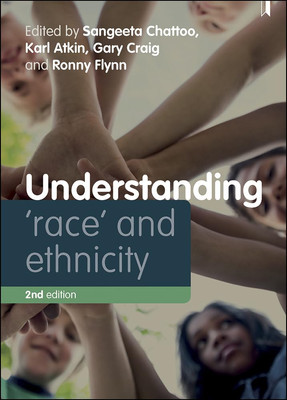Understanding 'Race' and Ethnicity: Theory, History, Policy, Pr 
