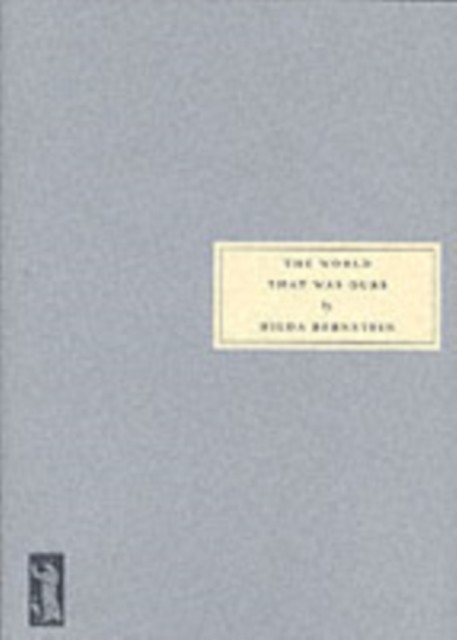 The World That Was Ours by Hilda Bernstein (Paperback Book)