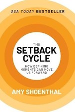 The Setback Cycle, Shoenthal, Amy,  Hardback
