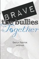 Emily Foster | Brave The Bullies Together | Taschenbuch | Englisch (2013)